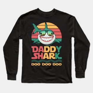 Daddy Shark Do Do Do Long Sleeve T-Shirt